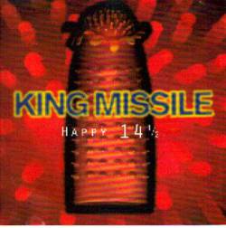 King Missile : Happy 14 1-2
